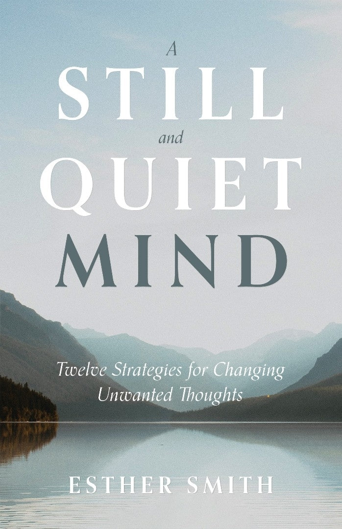 A Still and Quiet Mind - Re-vived