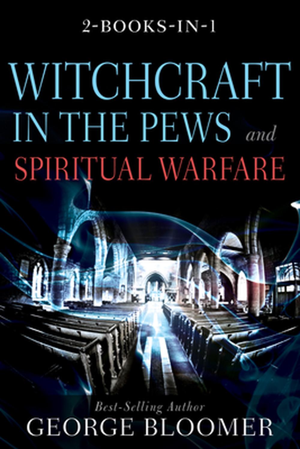 Witchcraft in the Pews and Spiritual Warfare - Re-vived