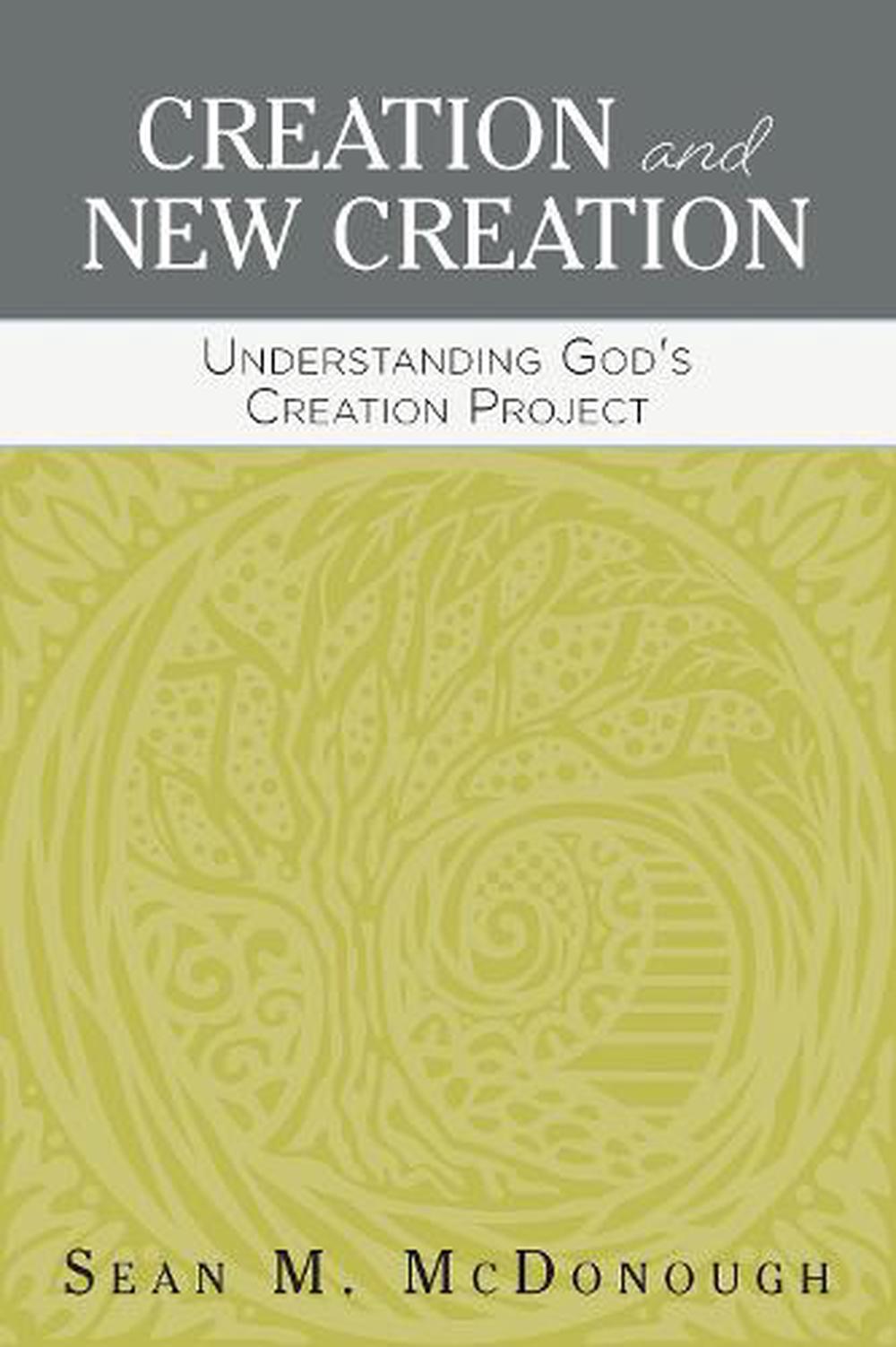 Creation and New Creation - Re-vived
