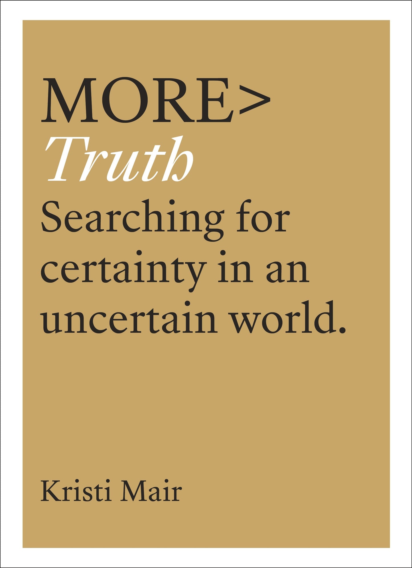 More> Truth - Re-vived