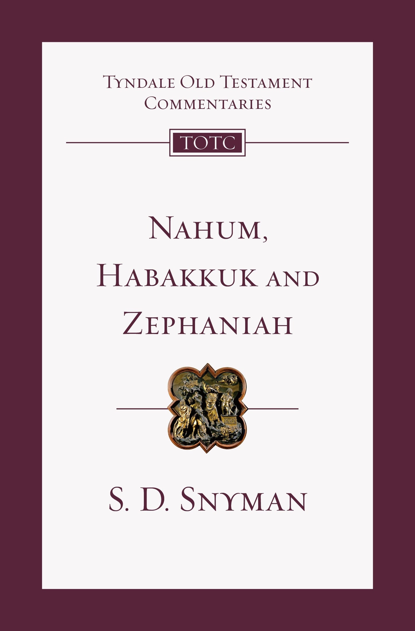 TOTC: Nahum, Habakkuk and Zephaniah - Re-vived