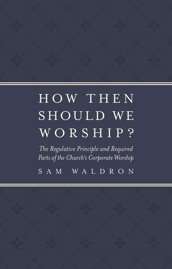 How Then Should We Worship? - Re-vived