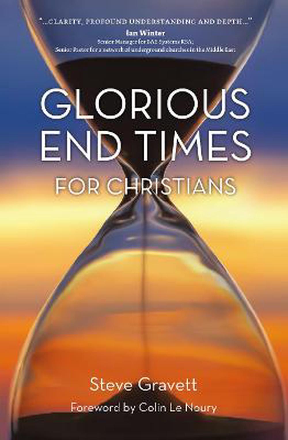 Glorious End Times for Christians - Re-vived