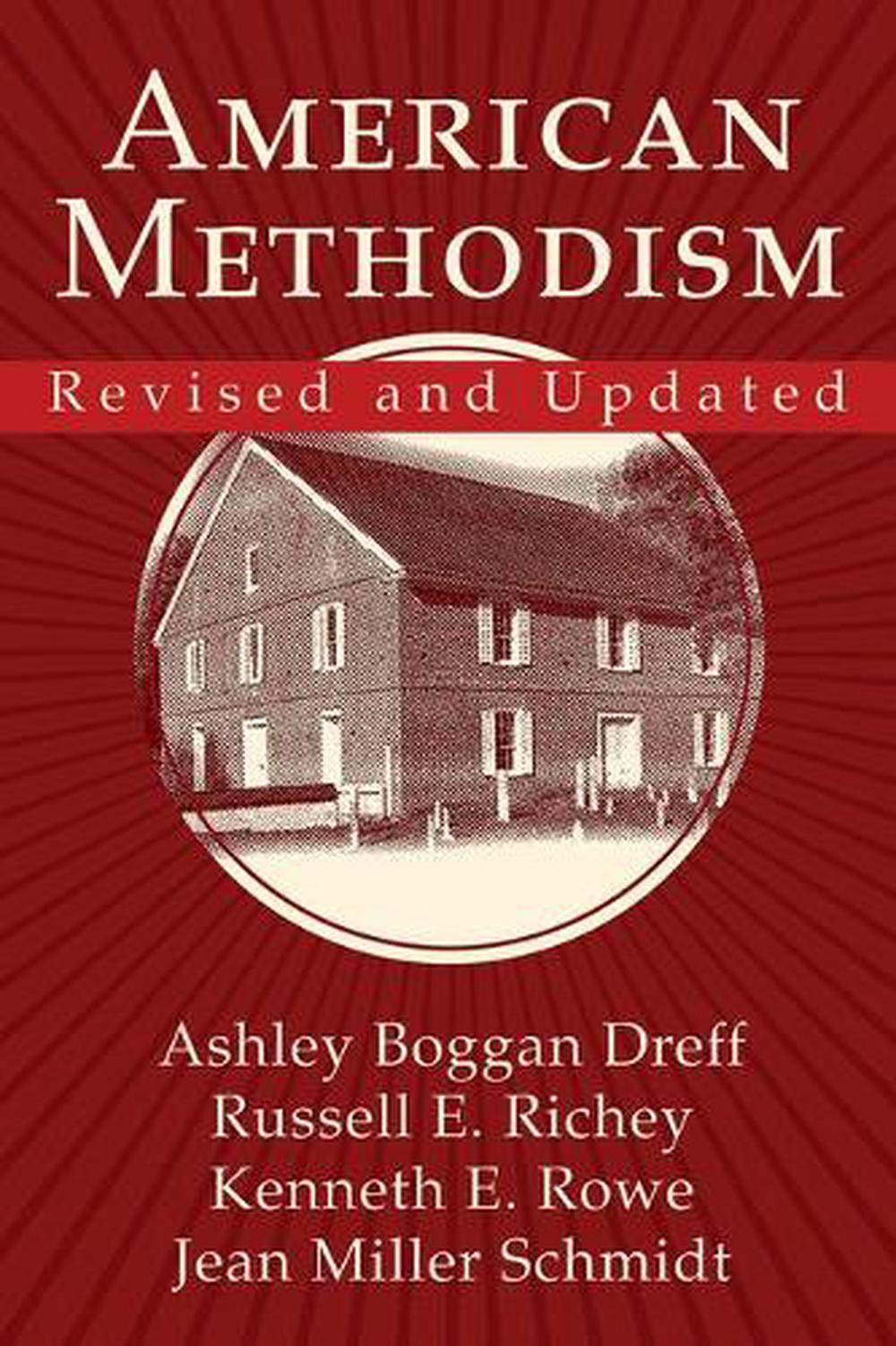 American Methodism Revised and Updated - Re-vived