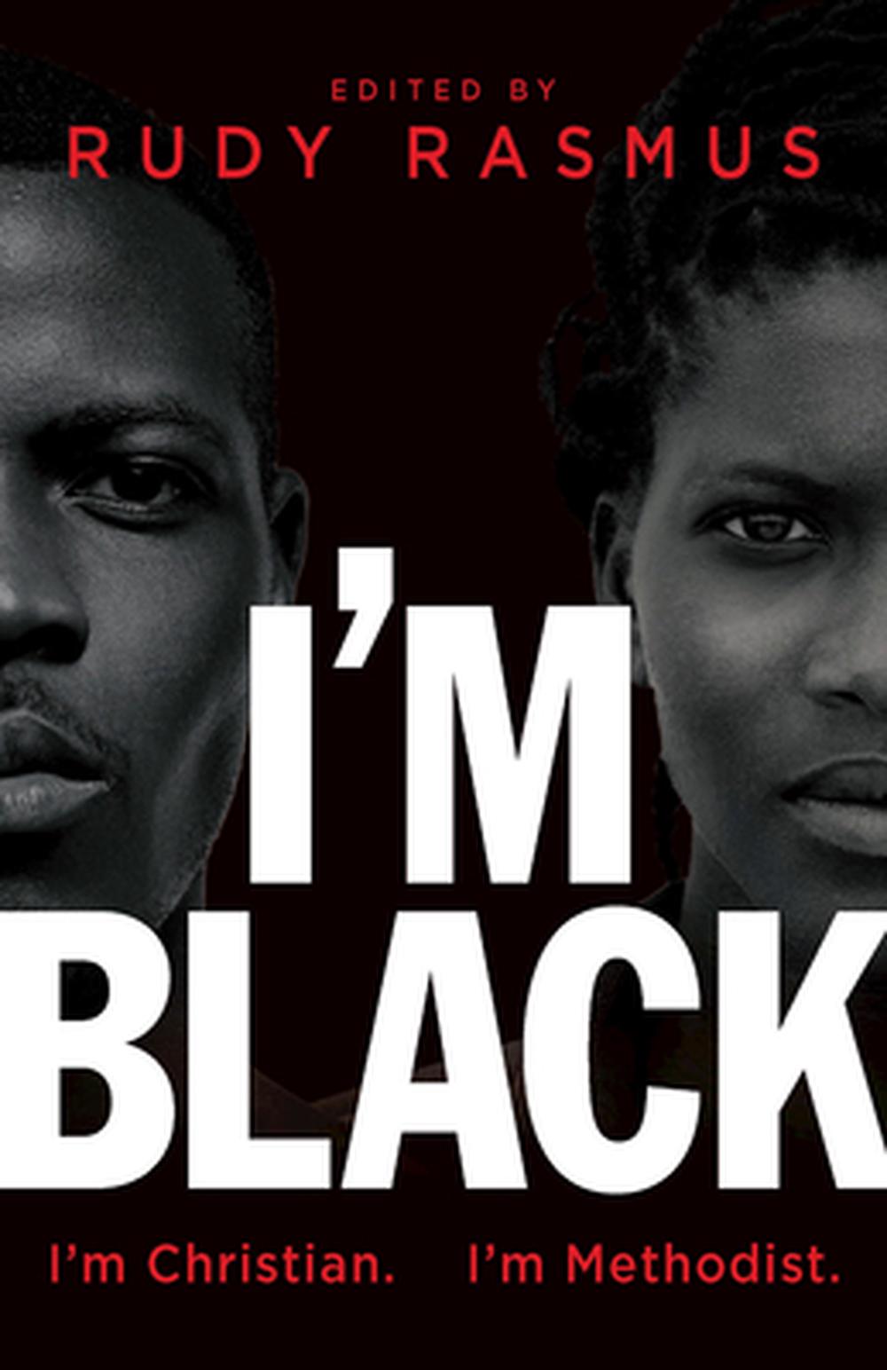 I'm Black. I'm Christian. I'm Methodist - Re-vived