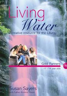 Living Water Gold Panners Year A - Re-vived