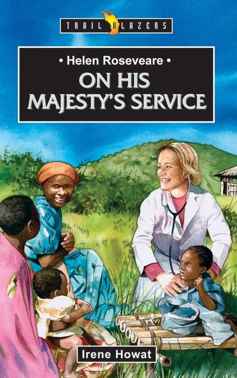 Helen Roseveare On His Majesty's Service - Re-vived
