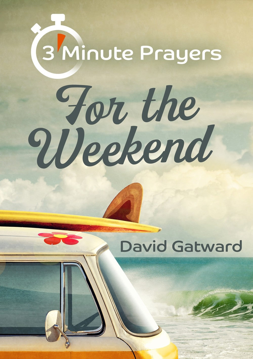 3-Minute Prayers for the Weekend - Re-vived
