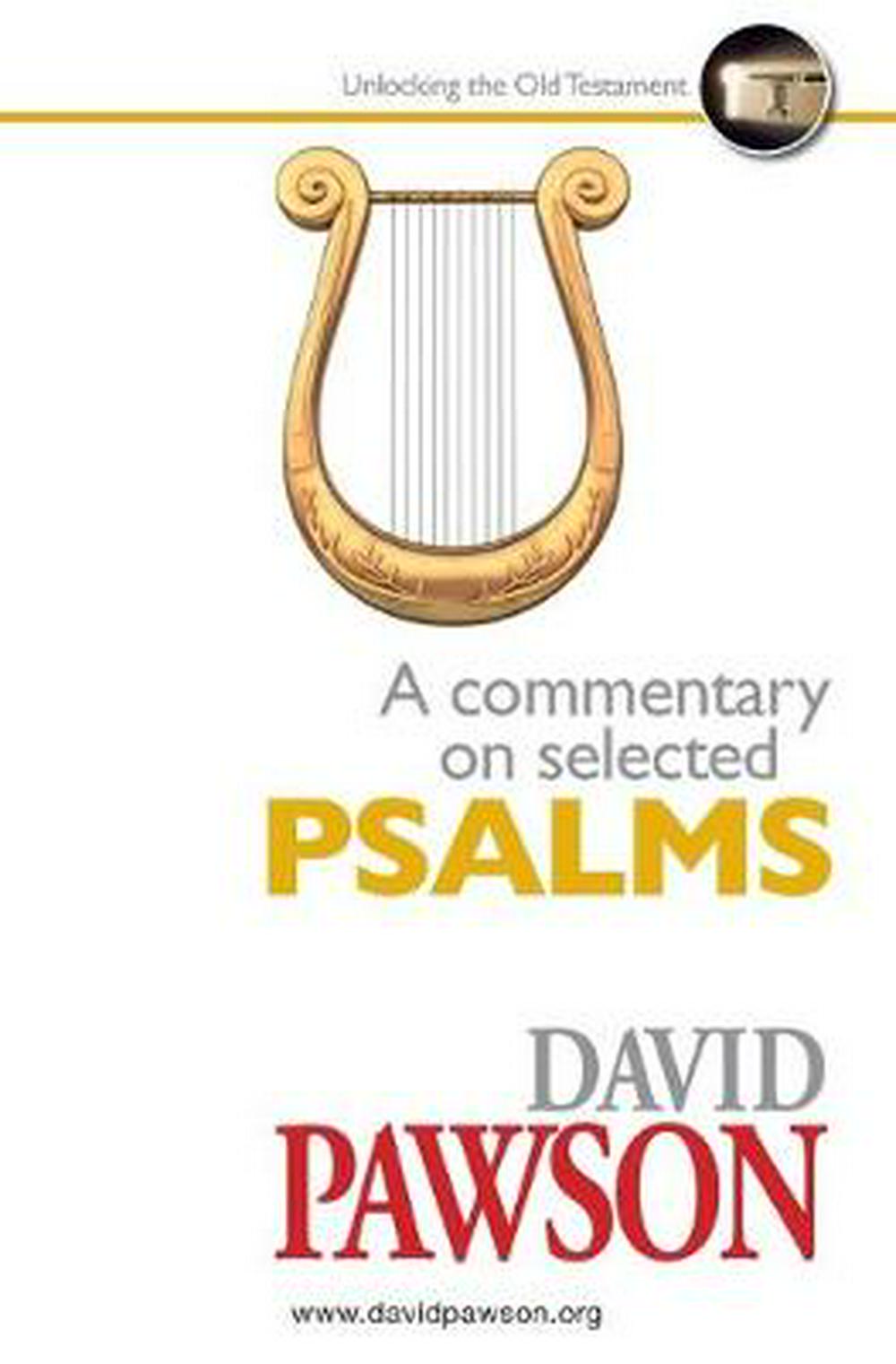 A Commentary on Selected Psalms - Re-vived