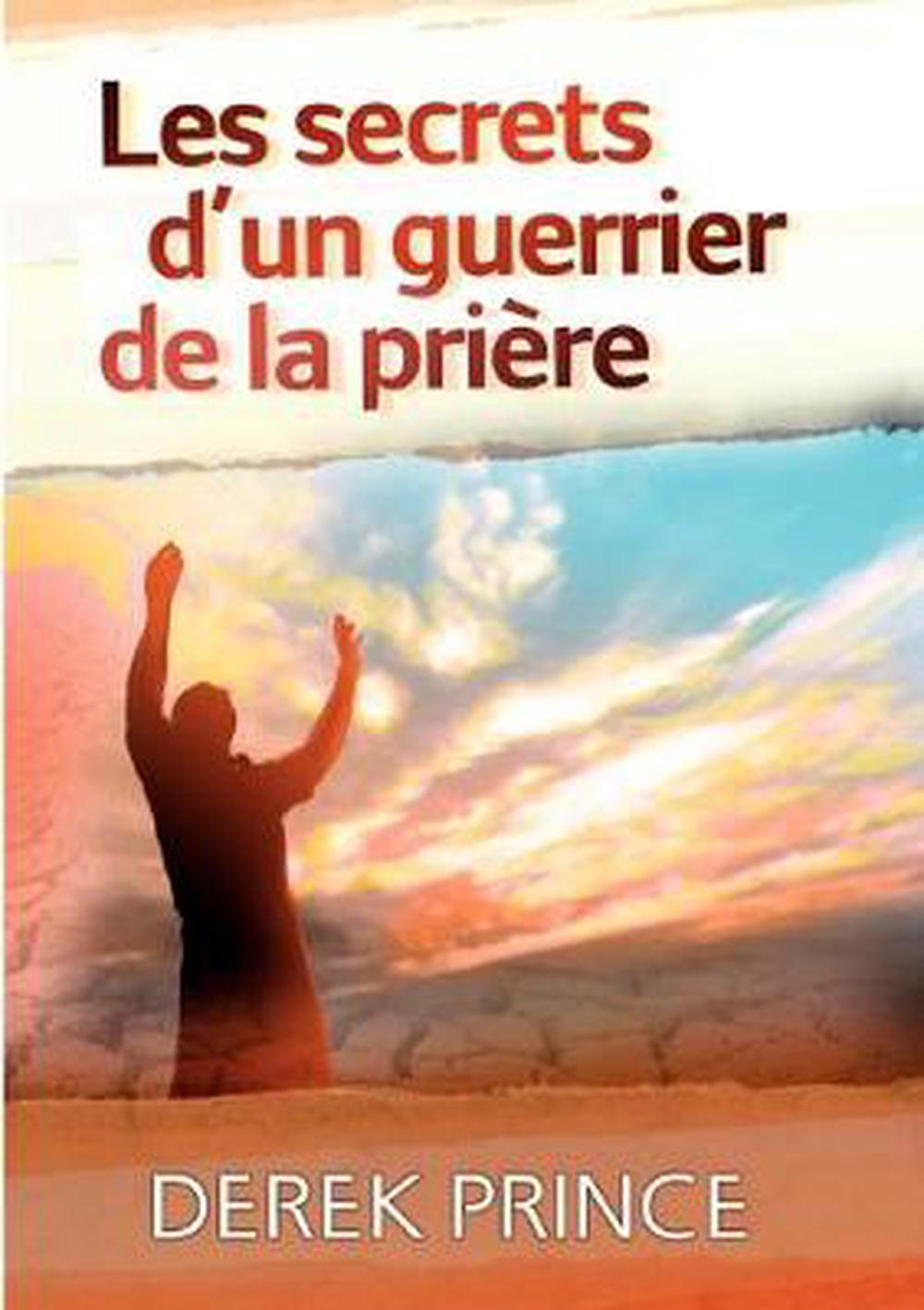 Secrets of a Prayer Warrior (French) - Re-vived