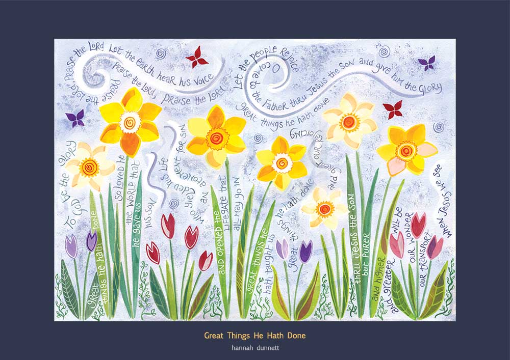 Great Things He Hath Done - Hannah Dunnett A3 Print