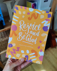 Rejoice and Be Glad: Gratitude Journal