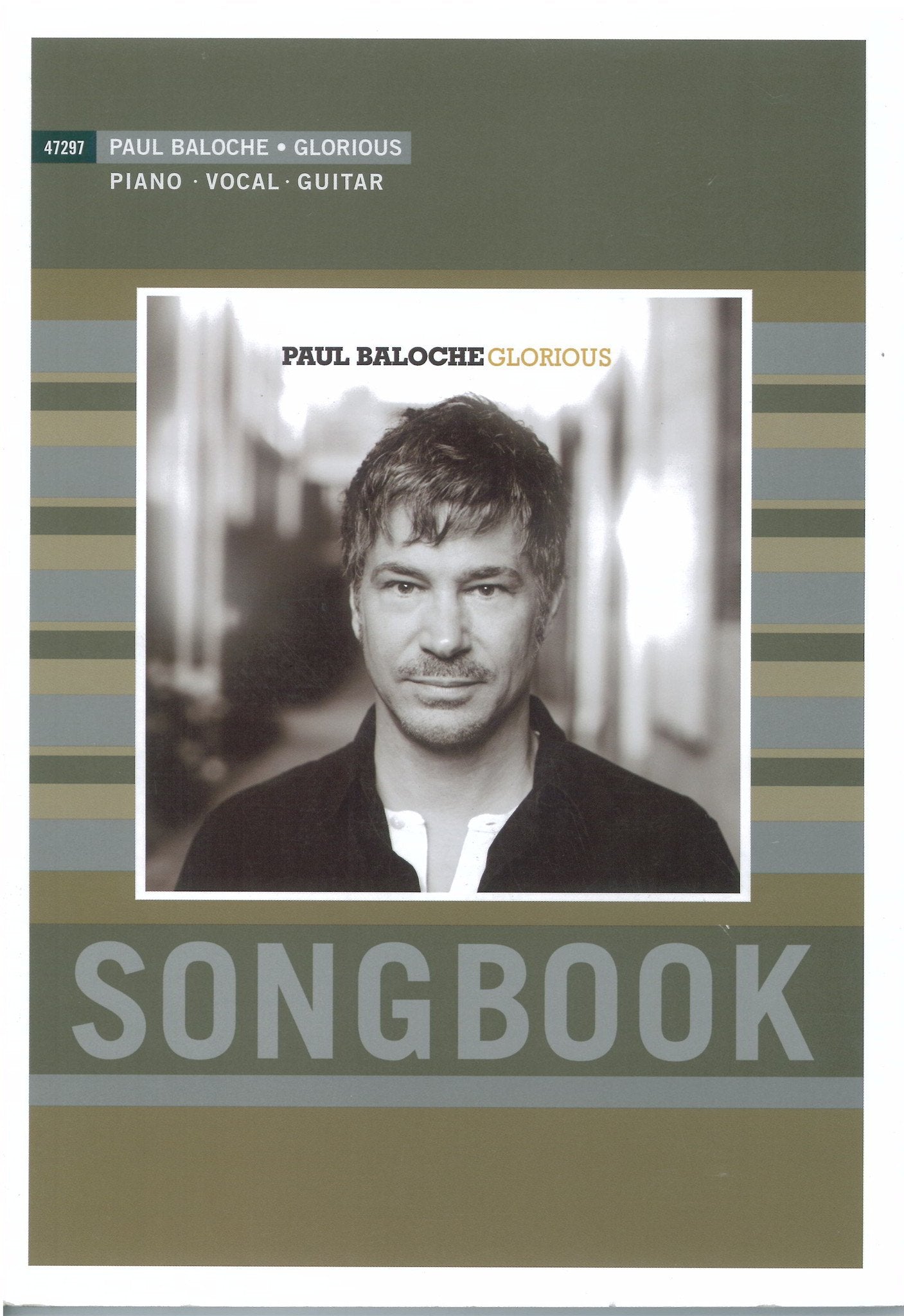 Glorious - Songbook - Paul Baloche - Re-vived.com