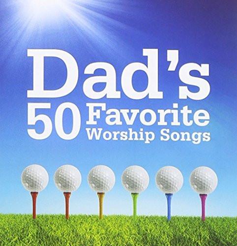 Dad's 50 Favourite Worship Songs - Various Artists - Re-vived.com