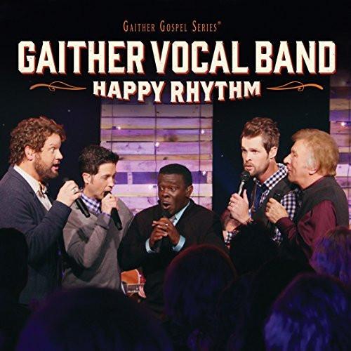 Happy Rhythm - Gaither Vocal Band - Re-vived.com