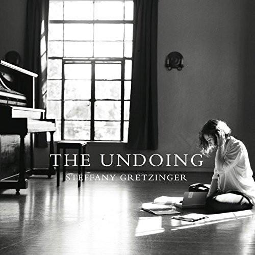 The Undoing - Steffany Gretzinger - Re-vived.com