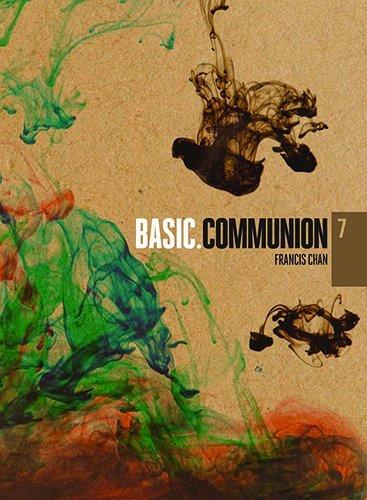 Communion (Basic.) - Francis Chan - Re-vived.com
