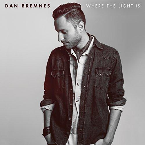 Where the Light Is - Dan Bremnes - Re-vived.com