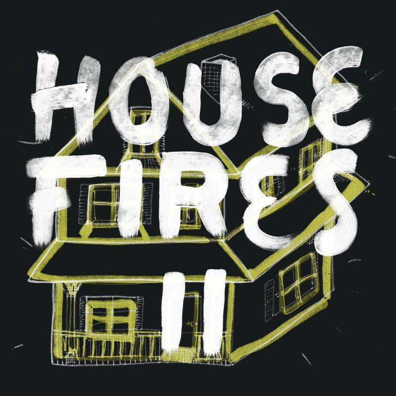 Housefires II - Housefires - Re-vived.com
