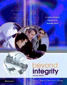 Beyond Integrity: A Judeo-Christian Approach to Business Ethics - Rae, Scott - Re-vived.com