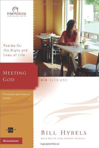 Meeting God: Psalms for the Highs and Lows of Life - Bill Hybels - Re-vived.com