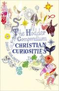 The Hodder Compendium Of Christian Curiosities Hardback Book - David Moloney - Re-vived.com