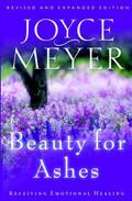 Beauty For Ashes Paperback Book - Joyce Meyer - Re-vived.com
