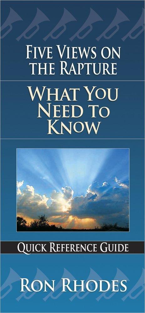 Five Views on the Rapture - Rhodes, Ron - Re-vived.com