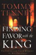 Finding Favour With The King Paperback Book - Tommy Tenney - Re-vived.com