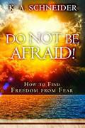 Do Not Be Afraid! Paperback Book - Rabbi Kirt Schneider - Re-vived.com