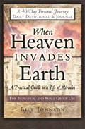 When Heaven Invades Earth: A Practical Guide To A Life Of Miracles Devotional And Journal Paperback Book - Bill Johnson - Re-vived.com