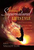 Developing A Supernatural Lifestyle Paperback Book - Kris Vallotton - Re-vived.com