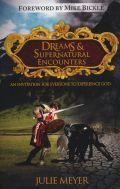 Dreams & Supernatural Encounters Paperback Book - Julie Meyer - Re-vived.com