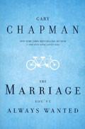 The Marriage You've Always Wanted (2009 Edition) Paperback Book - Gary Chapman - Re-vived.com
