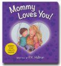 Mommy Loves You! Board Book - P.K. Hallinan - Re-vived.com