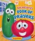 VeggieTales: Bob And Larry's Book Of Prayers Padded Board Book - Peggy Schaefer - Re-vived.com