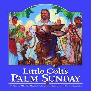 Little Colt's Palm Sunday - Adams, Michelle Medlock - Re-vived.com