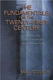The Fundamentals for the Twenty-First Century: Examining the Crucial Issues of the Christian Faith - Kregel Academic & Professional - Re-vived.com