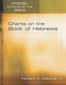 Charts on the Book of Hebrews (Kregel Charts of the Bible and Theology) - IV, Herbert Bateman - Re-vived.com