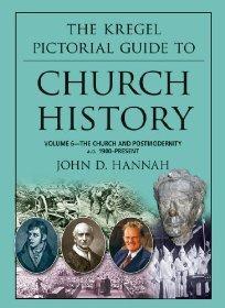 The Kregel Pictorial Guide to Church History: The Church and Postmodernity (1900-Present) - HANNAH JOHN D - Re-vived.com