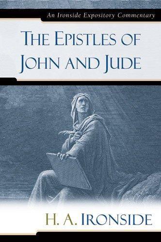 The Epistles of John and Jude - H. A. Ironside - Re-vived.com