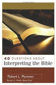 40 Questions About Interpreting the Bible - Robert Plummer - Re-vived.com