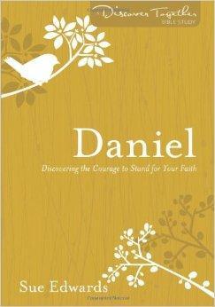 Daniel: Discovering the Courage to Stand for Your Faith (Discover Together Bible Study Series) - Edwards, Sue - Re-vived.com