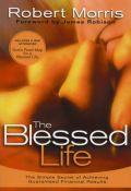 Blessed Life International Trade Paperback Book - Robert Morris - Re-vived.com