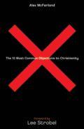 The 10 Most Common Objections to Christianity Paperback Book - Alex McFarland - Re-vived.com