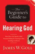 The Beginners Guide to Hearing God Paperback Book - James W Goll - Re-vived.com