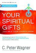 Your Spiritual Gifts Paperback Book - C Peter Wagner - Re-vived.com