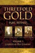 Threefold Gold Volume 1 Paperback Book - Ray Comfort - Re-vived.com