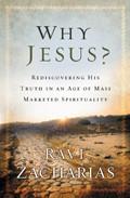 Why Jesus? Paperback - Ravi Zacharias - Re-vived.com
