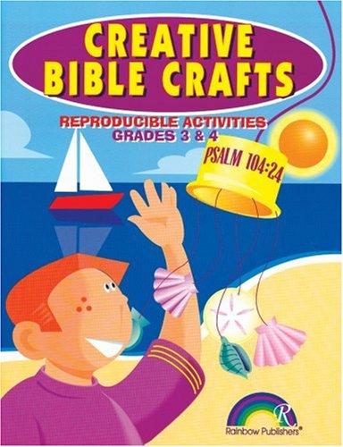 Creative Bible Crafts -- Grades 3-4